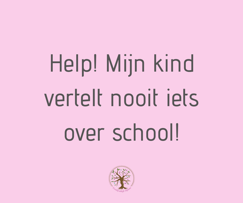 Help! Mijn kind vertelt nooit iets over school!